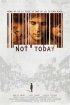 Постер «Не сегодня»