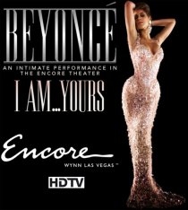 «Beyoncé - I Am... Yours. An Intimate Performance at Wynn Las Vegas»