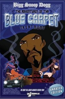 «Bigg Snoop Dogg Presents: The Adventures of Tha Blue Carpet Treatment»
