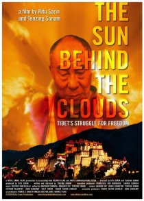 «The Sun Behind the Clouds: Tibet's Struggle for Freedom»