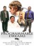 Постер «Programmable Dreams»