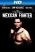 Постер «Mexican Fighter»