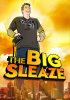 Постер «The Big Sleaze»