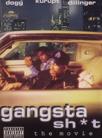 «Gangsta Sh*t: The Movie»