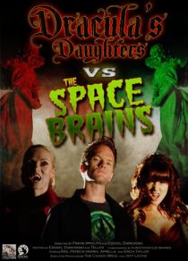 «Dracula's Daughters vs. the Space Brains»