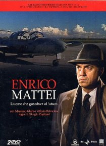 «Enrico Mattei - L'uomo che guardava al futuro»