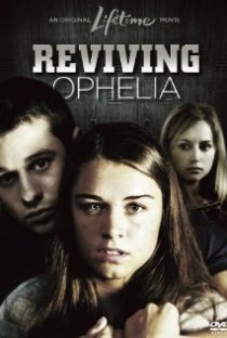 «Reviving Ophelia»