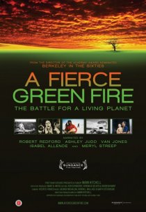«A Fierce Green Fire»