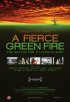 Постер «A Fierce Green Fire»