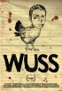 Постер «Wuss»