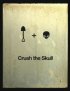Постер «Crush the Skull»