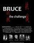 Постер «Bruce the Challenge»
