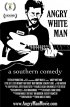 Постер «Angry White Man»