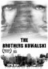 Постер «The Brothers Kowalski»