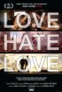 Постер «Love Hate Love»