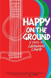 «Happy on the Ground: 8 Days at GRAMMY Camp®»