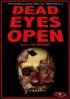 Постер «Dead Eyes Open»