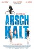Постер «Arschkalt»