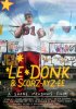 Постер «Ле Донк и Скор-се-зе»
