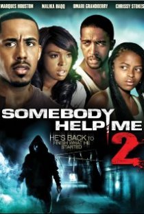 «Somebody Help Me 2»