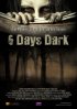 Постер «6 дней темноты»
