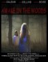 Постер «Awake in the Woods»