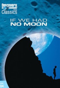 «Если бы у нас не было Луны»