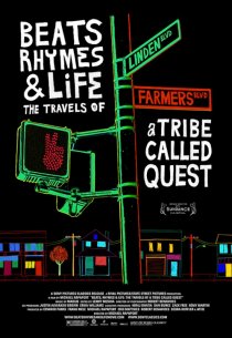 «Биты, рифмы и жизнь: Путешествия группы A Tribe Called Quest»