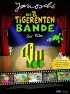 Постер «Die Tigerentenbande - Der Film»