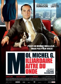 «Я, Мишель Г., миллиардер, властелин мира»