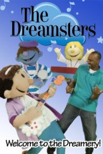 «The Dreamsters: Welcome to the Dreamery»
