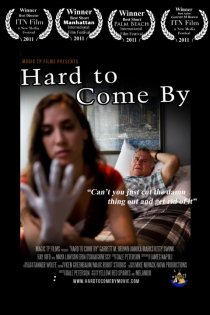 «Hard to Come By»