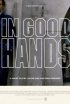 Постер «In Good Hands»