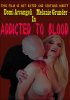 Постер «Addicted to Blood»