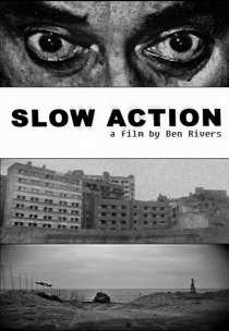 «Slow Action»