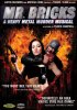 Постер «Mr. Bricks: A Heavy Metal Murder Musical»