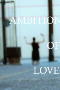 «Ambition of Love»
