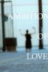 Постер «Ambition of Love»