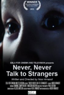 «Never, Never Talk to Strangers»