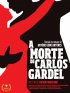 Постер «Смерть Карлоса Гарделя»
