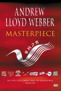 «Andrew Lloyd Webber: Masterpiece»