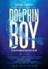 Постер «Dolphin Boy»