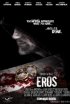 Постер «Eros»