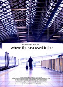 «Where the Sea Used to Be»