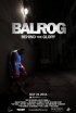 Постер «Balrog: Behind the Glory»