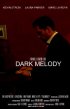 Постер «Dark Melody»
