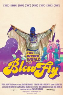 «The Weird World of Blowfly»