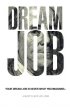 Постер «Dream Job»