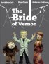 Постер «The Bride of Vernon»