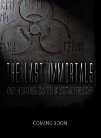 «The Last Immortals»